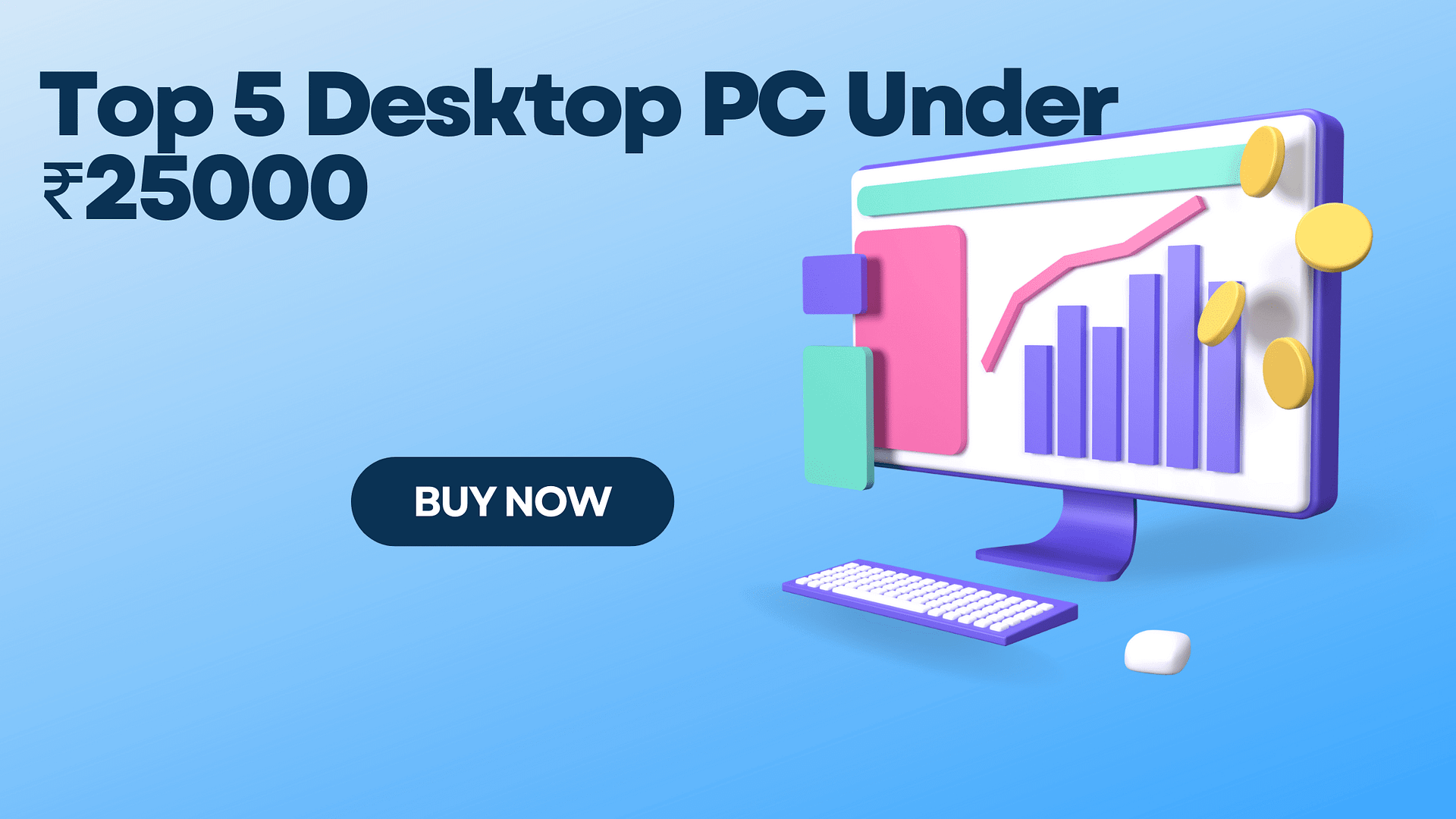 Top 5 Desktop PC Under ₹25000 (2023)
