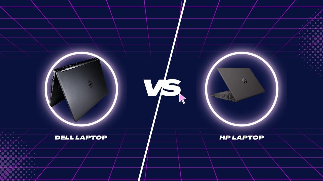 Which Laptop is Best HP or Dell